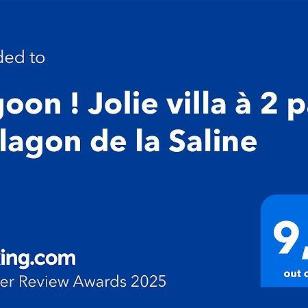 Lagoon ! Jolie Villa A 2 Pas Du Lagon De La Saline Eksteriør bilde